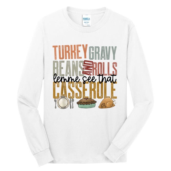 Turkey Gravy Beans And Rolls Let Me See That Casserole Family Thanksgiving Tall Long Sleeve T-Shirt