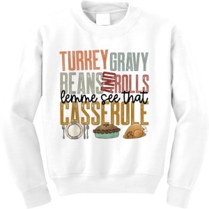 Turkey Gravy Beans And Rolls Let Me See That Casserole Family Thanksgiving Kids Sweatshirt