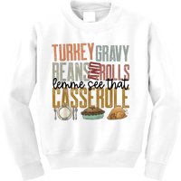 Turkey Gravy Beans And Rolls Let Me See That Casserole Family Thanksgiving Kids Sweatshirt