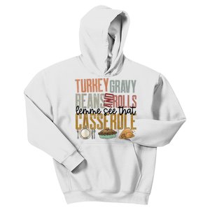 Turkey Gravy Beans And Rolls Let Me See That Casserole Family Thanksgiving Kids Hoodie