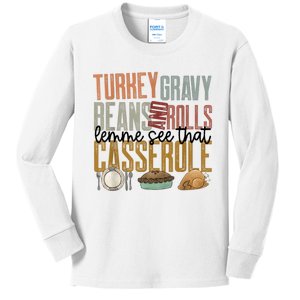 Turkey Gravy Beans And Rolls Let Me See That Casserole Family Thanksgiving Kids Long Sleeve Shirt