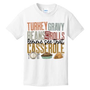 Turkey Gravy Beans And Rolls Let Me See That Casserole Family Thanksgiving Kids T-Shirt