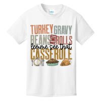 Turkey Gravy Beans And Rolls Let Me See That Casserole Family Thanksgiving Kids T-Shirt