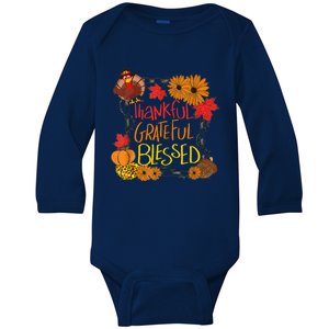 Thankful Grateful Blessed Turkey Happy Thanksgiving Baby Long Sleeve Bodysuit