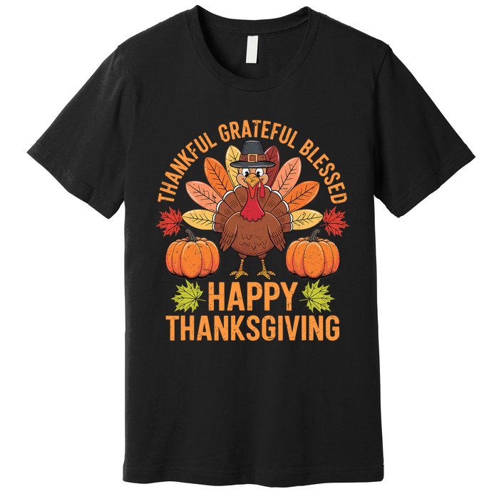 Thankful Grateful Blessed Turkey Women Happy Thanksgiving Premium T-Shirt