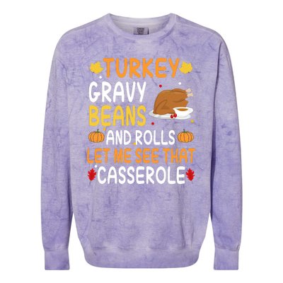 Turkey Gravy Beans And Rolls Let Me See That Casserole Funny Thanksgiving Colorblast Crewneck Sweatshirt