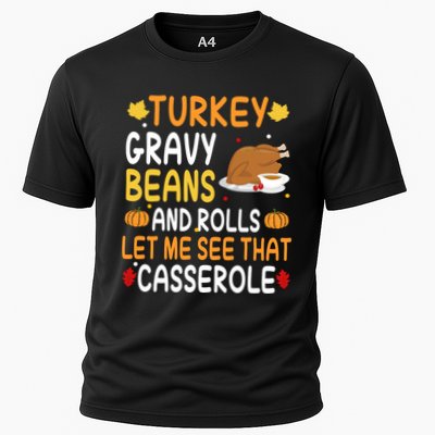 Turkey Gravy Beans And Rolls Let Me See That Casserole Funny Thanksgiving Performance Shirt