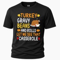 Turkey Gravy Beans And Rolls Let Me See That Casserole Funny Thanksgiving Cooling Performance Crew T-Shirt