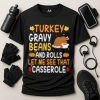 Turkey Gravy Beans And Rolls Let Me See That Casserole Funny Thanksgiving Cooling Performance Crew T-Shirt