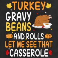 Turkey Gravy Beans And Rolls Let Me See That Casserole Funny Thanksgiving Adult Drive Performance Visor