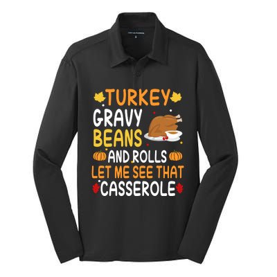 Turkey Gravy Beans And Rolls Let Me See That Casserole Funny Thanksgiving Silk Touch Performance Long Sleeve Polo