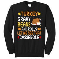 Turkey Gravy Beans And Rolls Let Me See That Casserole Funny Thanksgiving Tall Sweatshirt