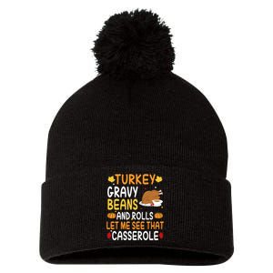 Turkey Gravy Beans And Rolls Let Me See That Casserole Funny Thanksgiving Pom Pom 12in Knit Beanie