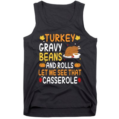 Turkey Gravy Beans And Rolls Let Me See That Casserole Funny Thanksgiving Tank Top