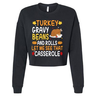 Turkey Gravy Beans And Rolls Let Me See That Casserole Funny Thanksgiving Cropped Pullover Crew