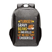 Turkey Gravy Beans And Rolls Let Me See That Casserole Funny Thanksgiving Vector Backpack