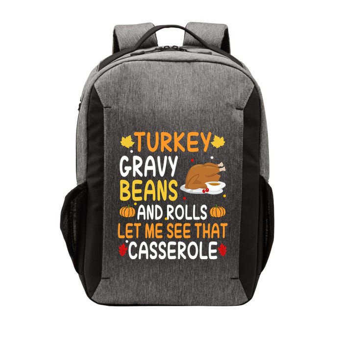 Turkey Gravy Beans And Rolls Let Me See That Casserole Funny Thanksgiving Vector Backpack