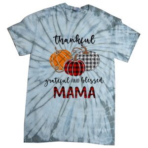 Thankful Grateful Blessed Mama Plaid Thanksgiving Tie-Dye T-Shirt