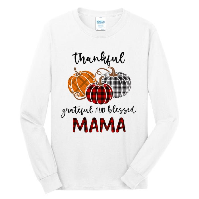 Thankful Grateful Blessed Mama Plaid Thanksgiving Tall Long Sleeve T-Shirt