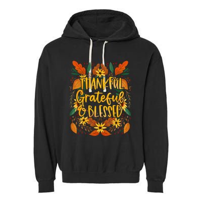 Thankful Grateful Blessed Fall Thanksgiving Garment-Dyed Fleece Hoodie