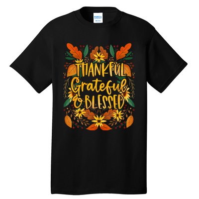 Thankful Grateful Blessed Fall Thanksgiving Tall T-Shirt