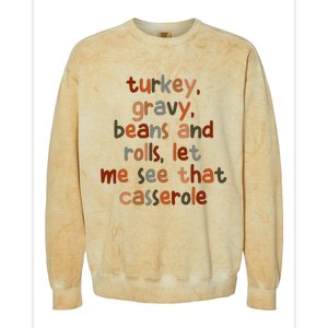 Turkey Gravy Beans And Rolls Let Me See That Casserole Colorblast Crewneck Sweatshirt