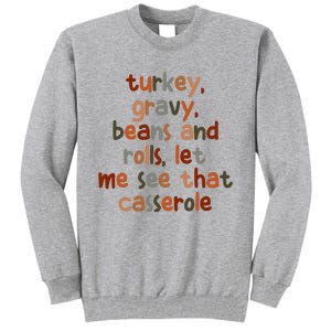 Turkey Gravy Beans And Rolls Let Me See That Casserole Tall Sweatshirt