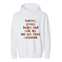 Turkey Gravy Beans And Rolls Let Me See That Casserole Garment-Dyed Fleece Hoodie