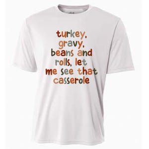 Turkey Gravy Beans And Rolls Let Me See That Casserole Cooling Performance Crew T-Shirt