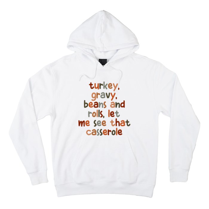 Turkey Gravy Beans And Rolls Let Me See That Casserole Hoodie