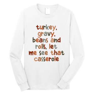 Turkey Gravy Beans And Rolls Let Me See That Casserole Long Sleeve Shirt