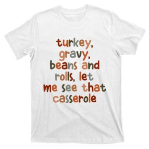 Turkey Gravy Beans And Rolls Let Me See That Casserole T-Shirt