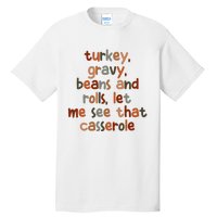 Turkey Gravy Beans And Rolls Let Me See That Casserole Tall T-Shirt