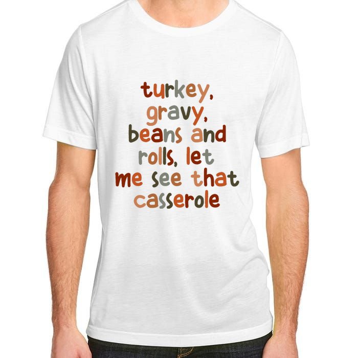 Turkey Gravy Beans And Rolls Let Me See That Casserole Adult ChromaSoft Performance T-Shirt