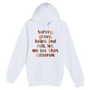 Turkey Gravy Beans And Rolls Let Me See That Casserole Premium Pullover Hoodie