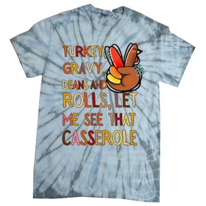 Turkey Gravy Beans And Rolls Let Me See That Casserole  Tie-Dye T-Shirt