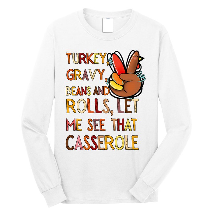 Turkey Gravy Beans And Rolls Let Me See That Casserole  Long Sleeve Shirt