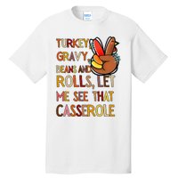 Turkey Gravy Beans And Rolls Let Me See That Casserole  Tall T-Shirt