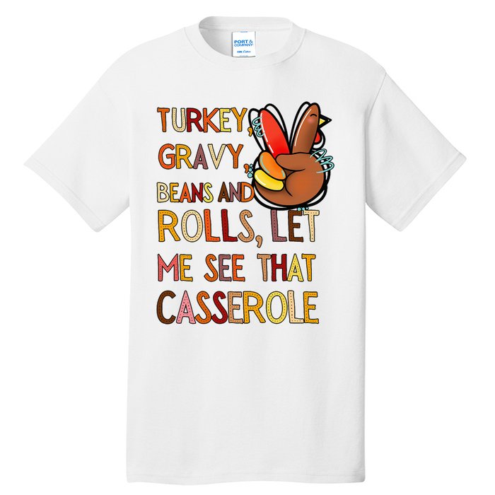 Turkey Gravy Beans And Rolls Let Me See That Casserole  Tall T-Shirt