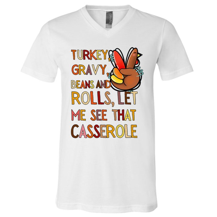 Turkey Gravy Beans And Rolls Let Me See That Casserole  V-Neck T-Shirt