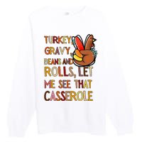 Turkey Gravy Beans And Rolls Let Me See That Casserole  Premium Crewneck Sweatshirt