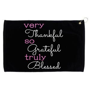 Thankful Grateful Blessed Positivity Motivational Christian Funny Gift Grommeted Golf Towel