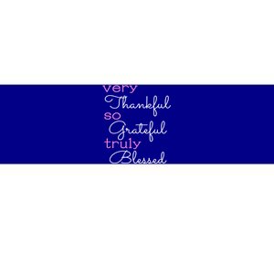 Thankful Grateful Blessed Positivity Motivational Christian Funny Gift Bumper Sticker