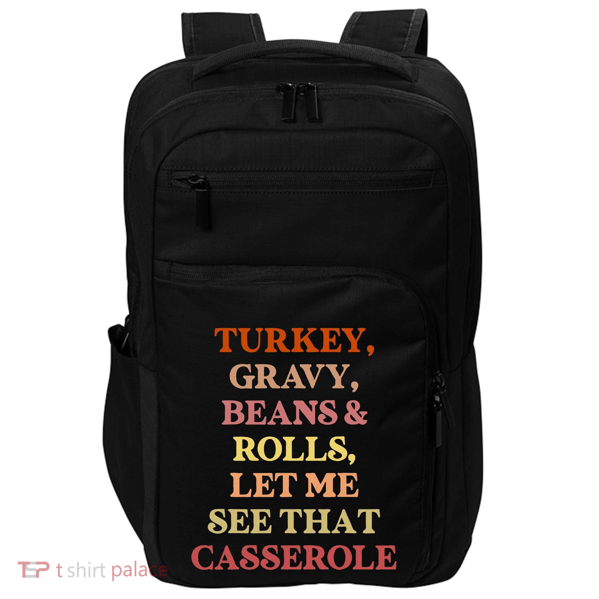 Turkey Gravy Beans And Rolls Let Me See That Casserole Impact Tech Backpack