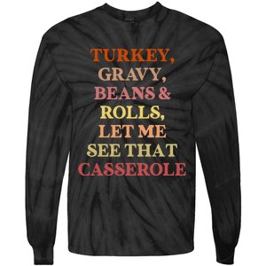 Turkey Gravy Beans And Rolls Let Me See That Casserole Tie-Dye Long Sleeve Shirt