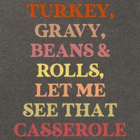Turkey Gravy Beans And Rolls Let Me See That Casserole Cotton Canvas Backpack