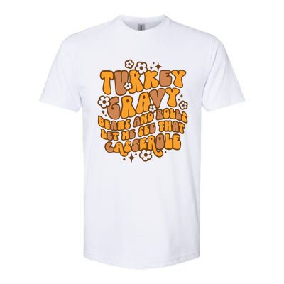 Turkey Gravy Beans And Rolls Let Me See That Casserole Softstyle CVC T-Shirt