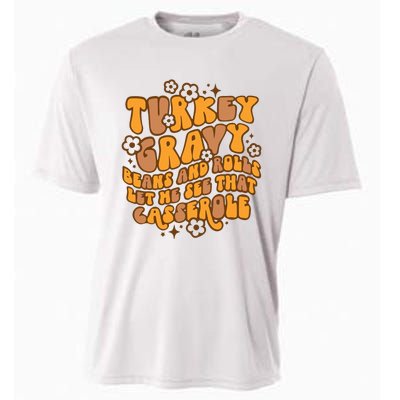 Turkey Gravy Beans And Rolls Let Me See That Casserole Cooling Performance Crew T-Shirt