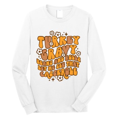 Turkey Gravy Beans And Rolls Let Me See That Casserole Long Sleeve Shirt