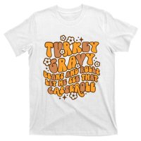 Turkey Gravy Beans And Rolls Let Me See That Casserole T-Shirt